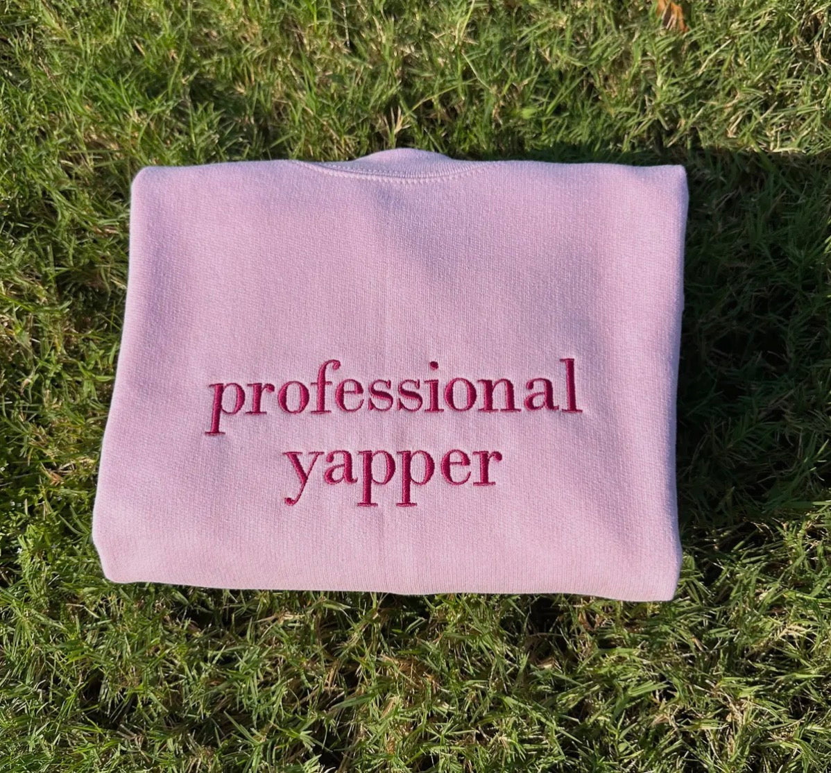 Professional Yapper Sweatshirt