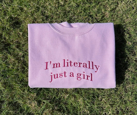 Just a Girl Sweatshirt