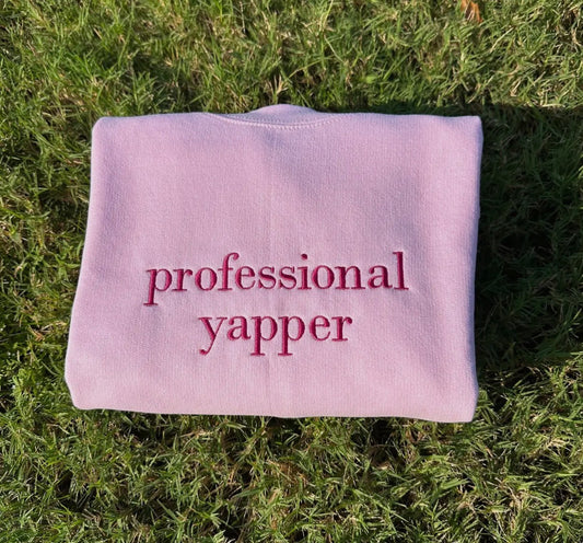 Professional Yapper Sweatshirt