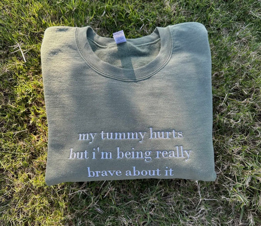 Tummy Hurts Sweatshirt